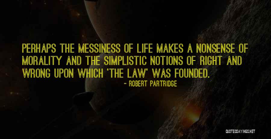 Robert Partridge Quotes 1899316