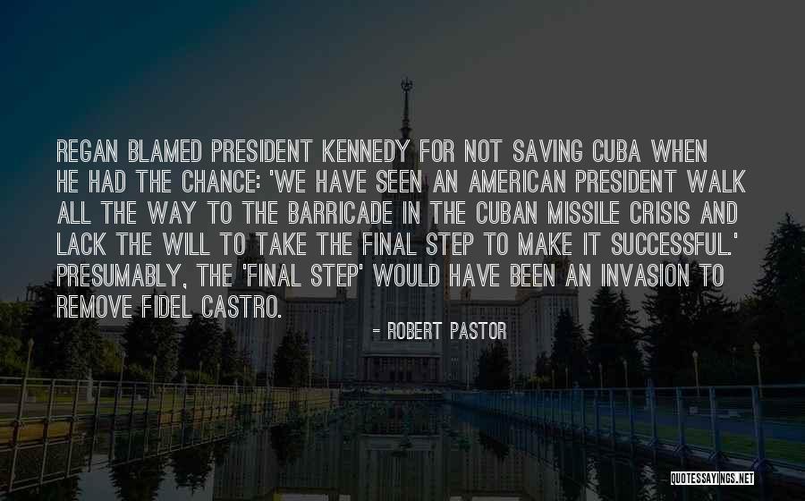 Robert Pastor Quotes 910140