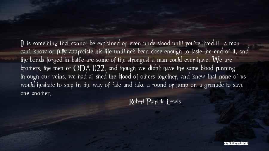 Robert Patrick Lewis Quotes 264814