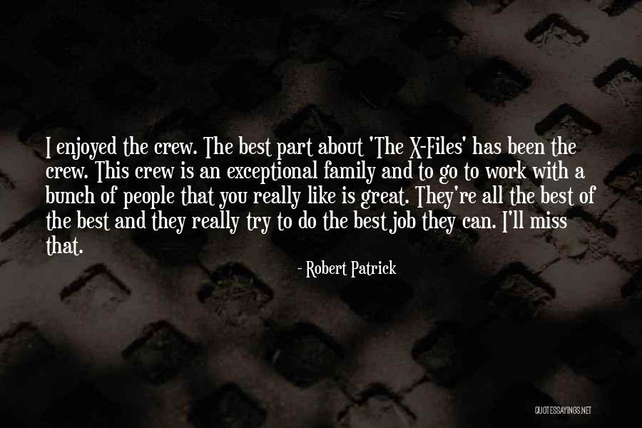 Robert Patrick Quotes 1710063