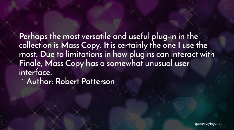 Robert Patterson Quotes 107633