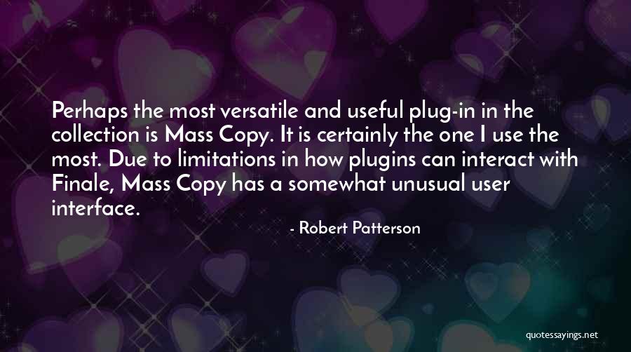 Robert Patterson Quotes 107633