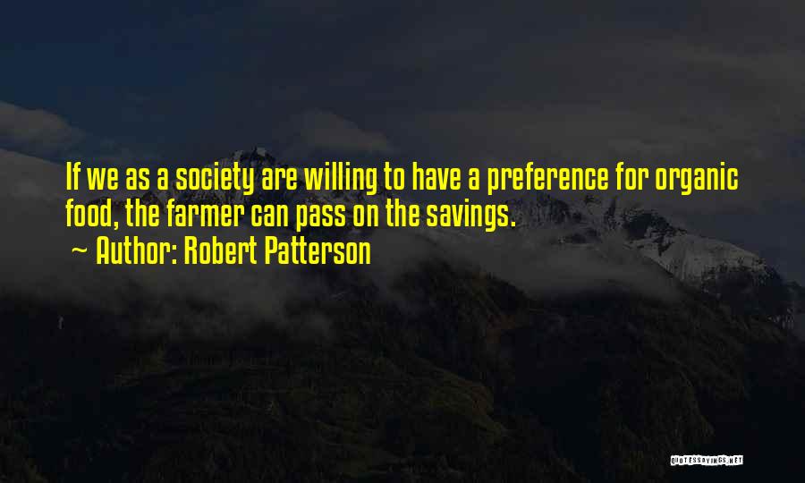 Robert Patterson Quotes 1271156
