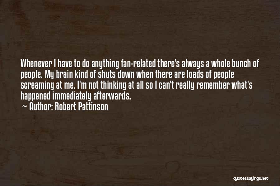 Robert Pattinson Quotes 1281544