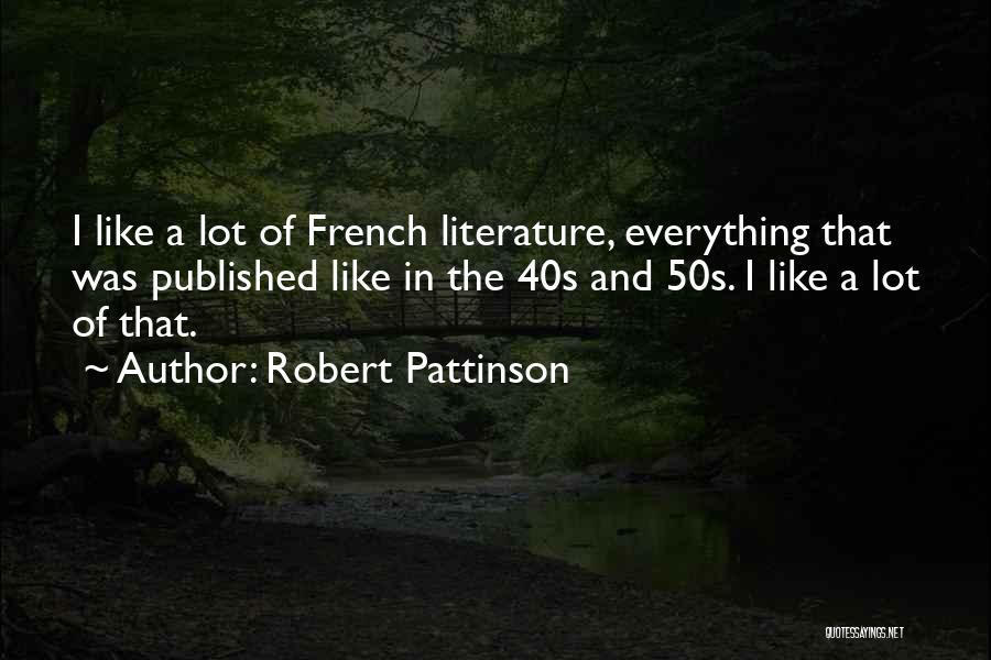 Robert Pattinson Quotes 154062