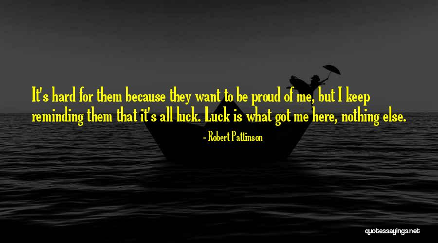 Robert Pattinson Quotes 1651445 Robert Pattinson Quotes 1651445