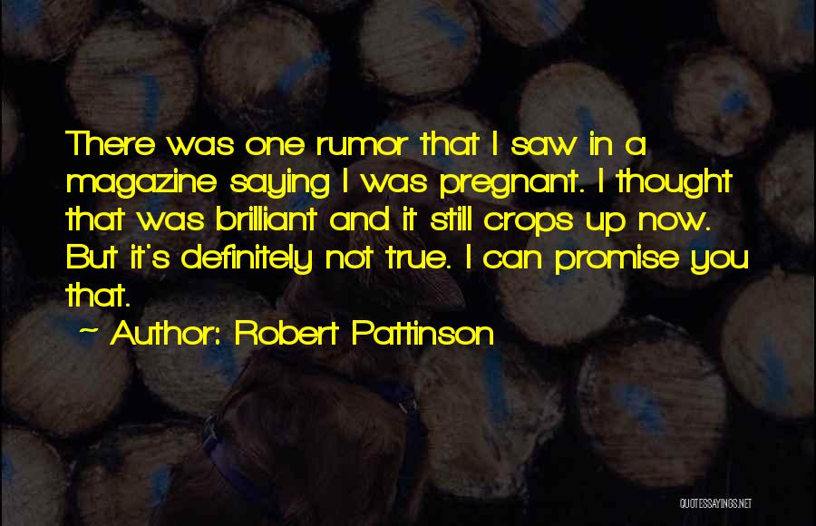 Robert Pattinson Quotes 1893351