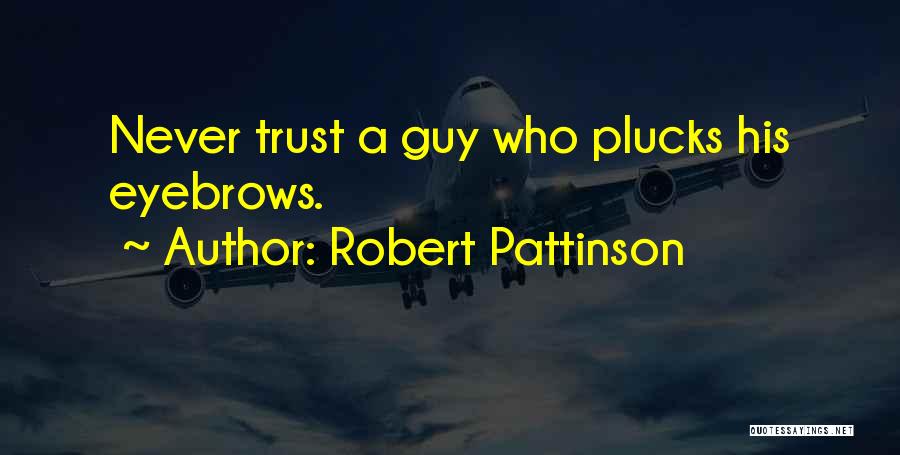 Robert Pattinson Quotes 515191