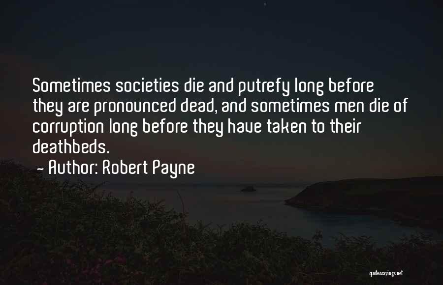 Robert Payne Quotes 2018796