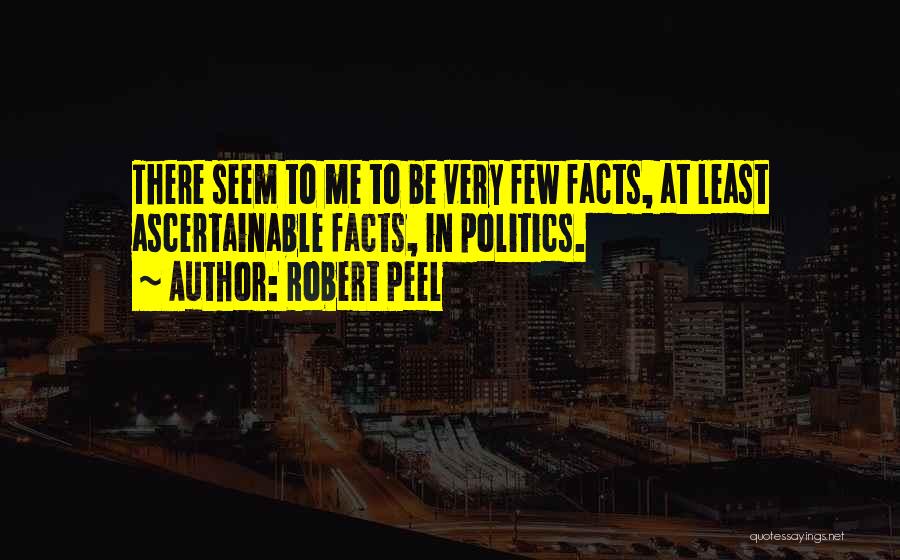 Robert Peel Quotes 1222303