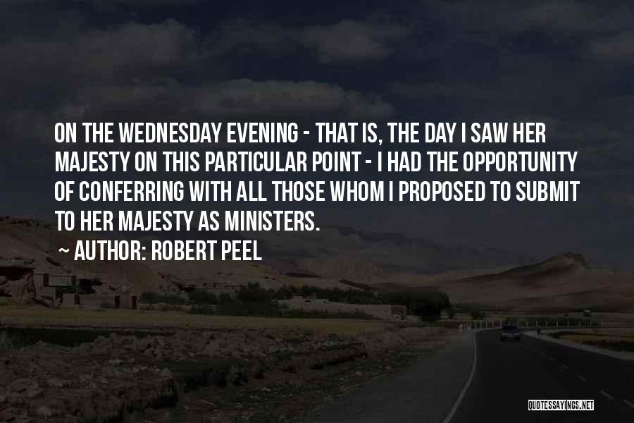 Robert Peel Quotes 701272