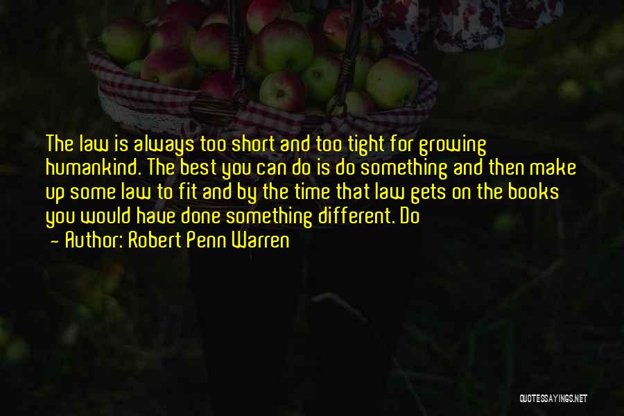 Robert Penn Warren Quotes 2233667