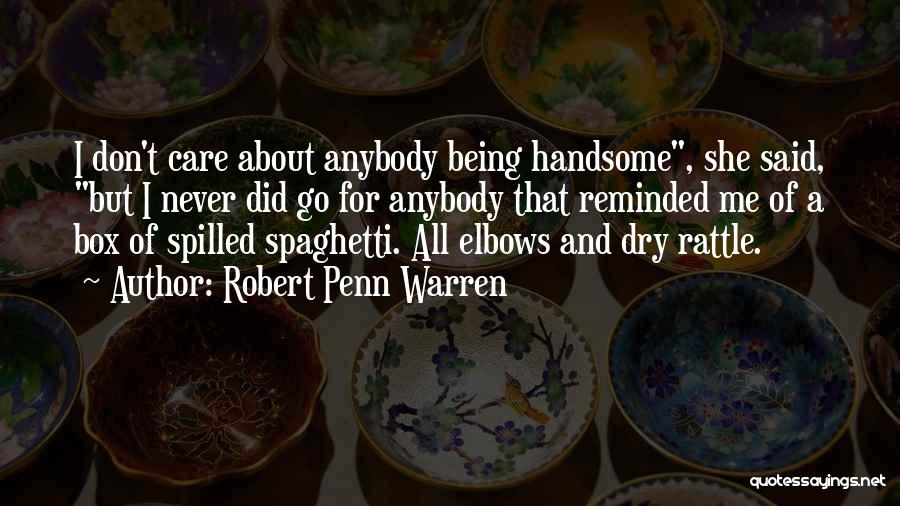 Robert Penn Warren Quotes 374404