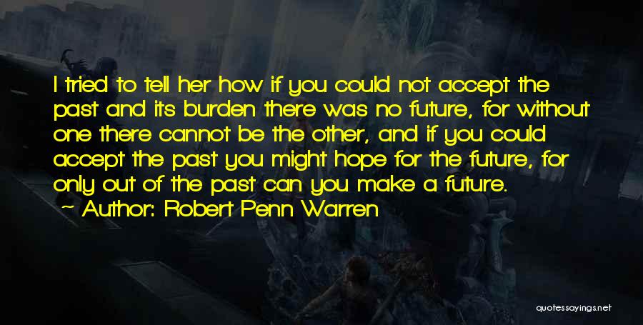 Robert Penn Warren Quotes 443685