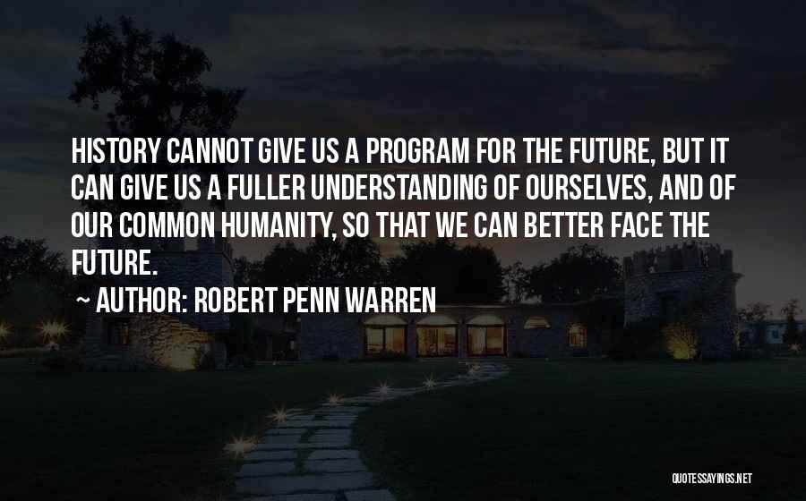 Robert Penn Warren Quotes 473998