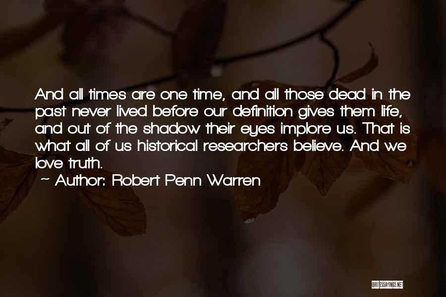 Robert Penn Warren Quotes 722666