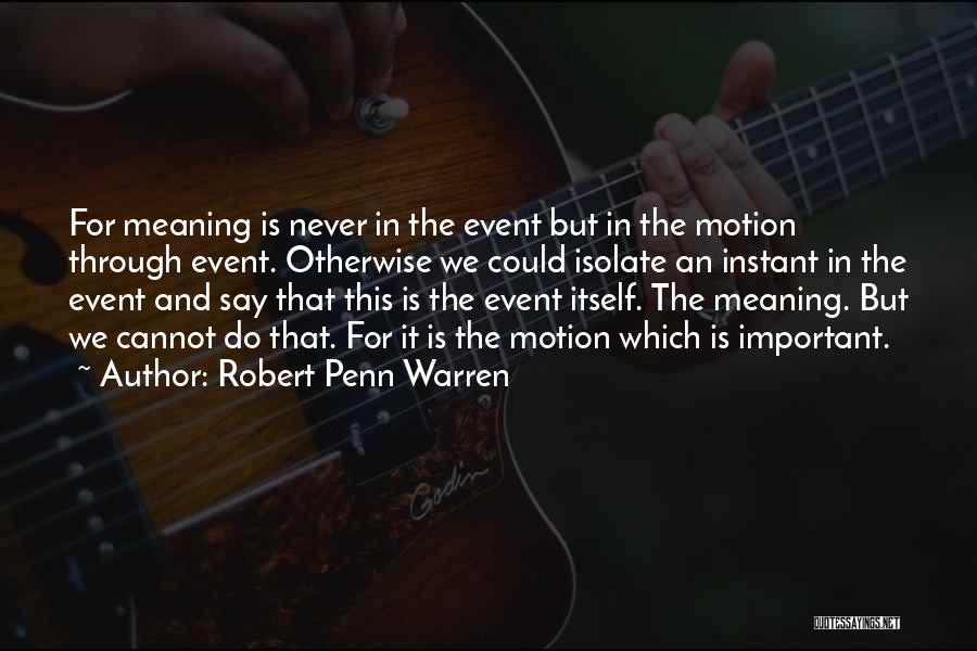 Robert Penn Warren Quotes 838252