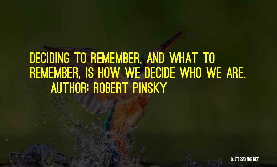 Robert Pinsky Quotes 1163822