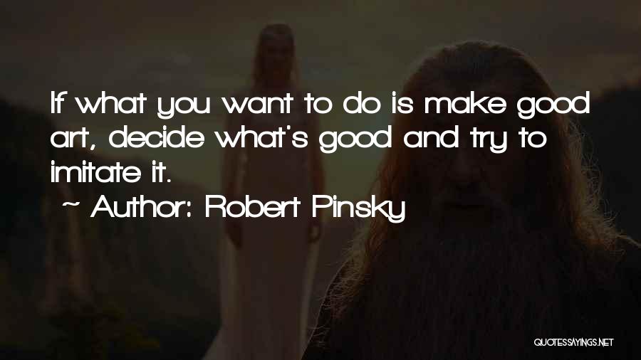 Robert Pinsky Quotes 2001713