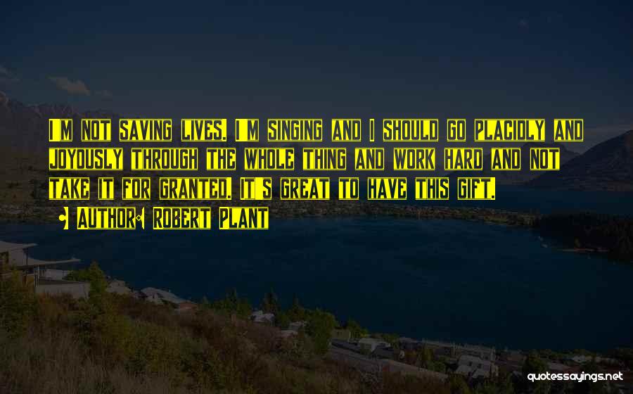 Robert Plant Quotes 1022849 Robert Plant Quotes 1022849