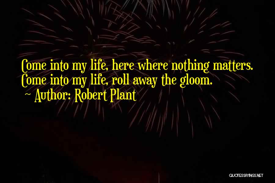 Robert Plant Quotes 1073305