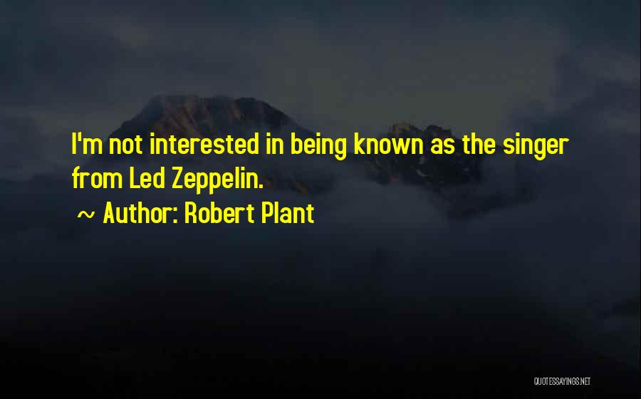 Robert Plant Quotes 1617165