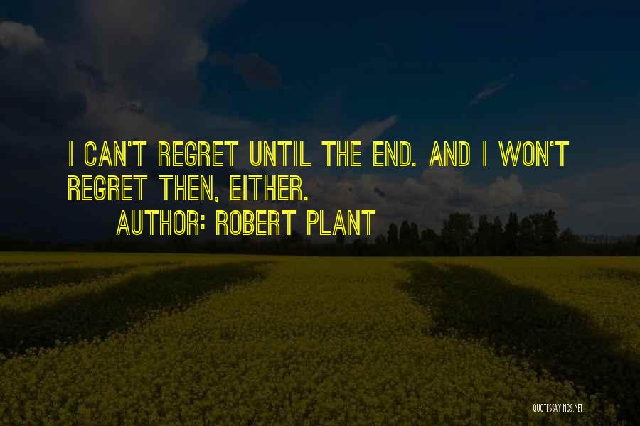 Robert Plant Quotes 1718871