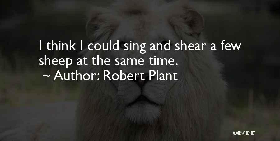 Robert Plant Quotes 1895826
