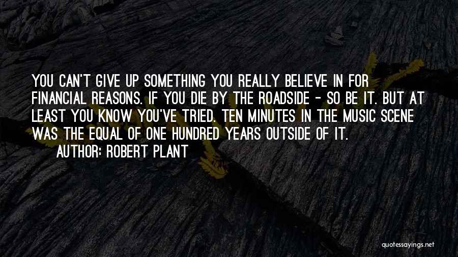 Robert Plant Quotes 1958748