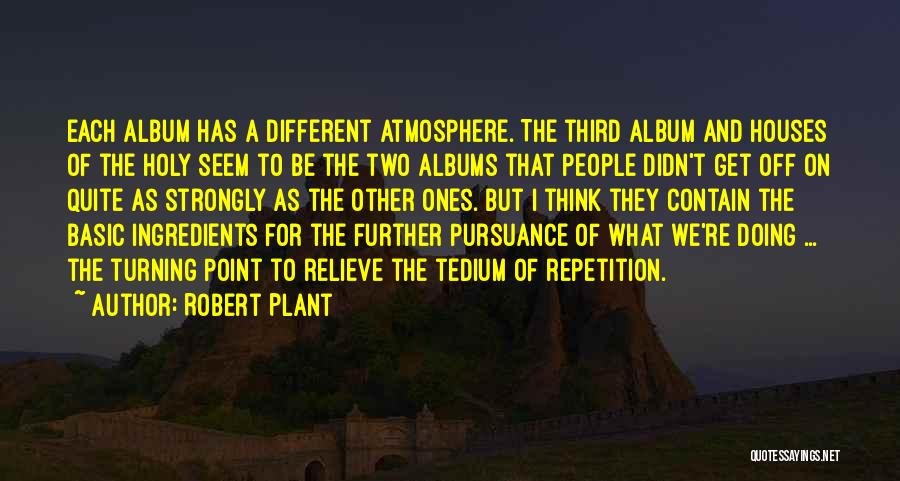 Robert Plant Quotes 1978609