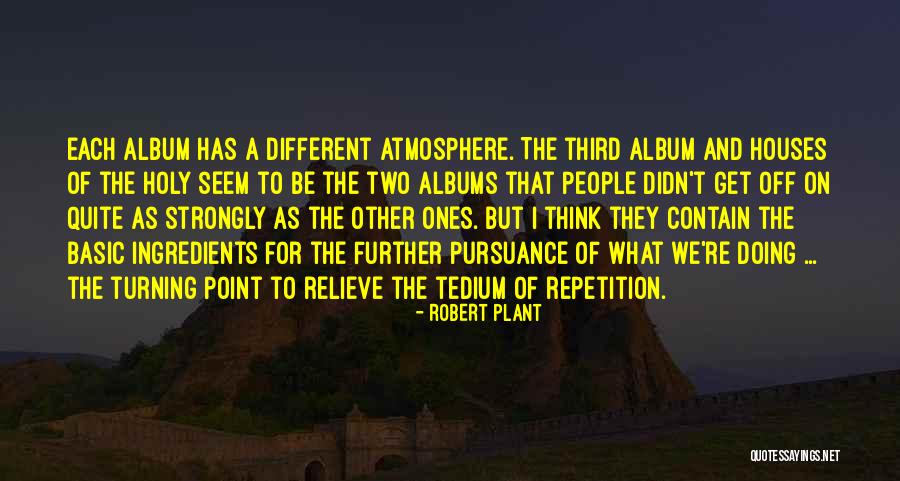 Robert Plant Quotes 1978609 Robert Plant Quotes 1978609