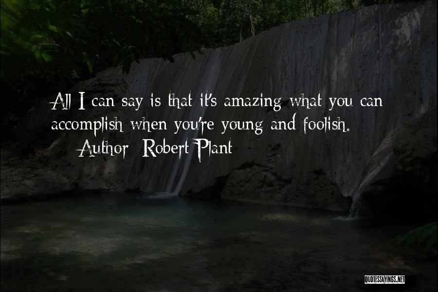 Robert Plant Quotes 2003350