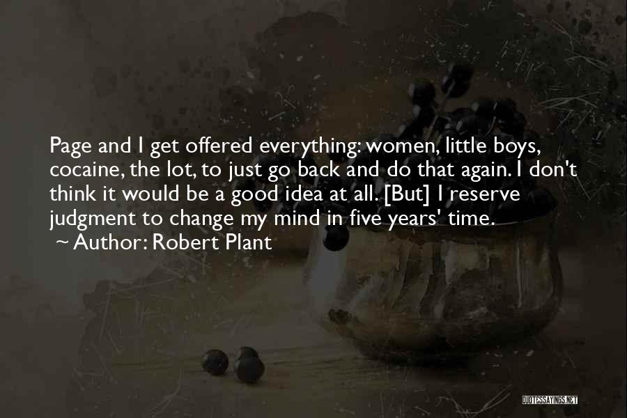 Robert Plant Quotes 507110