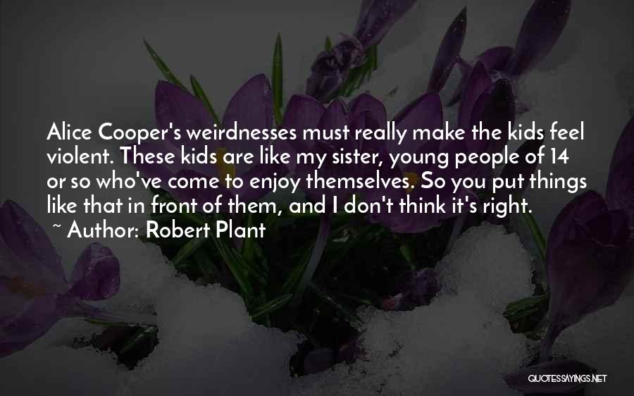 Robert Plant Quotes 555414