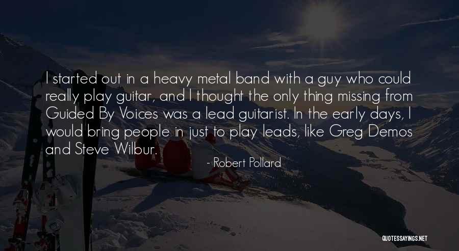 Robert Pollard Quotes 1328844