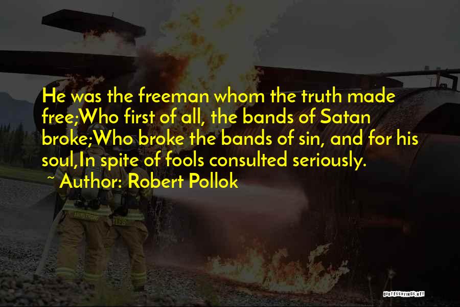 Robert Pollok Quotes 1025047