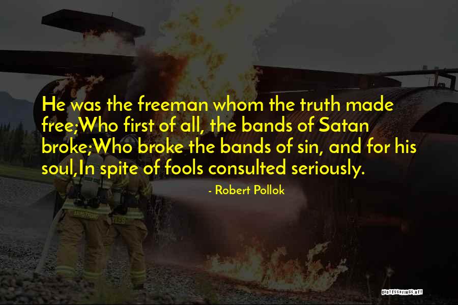 Robert Pollok Quotes 1025047