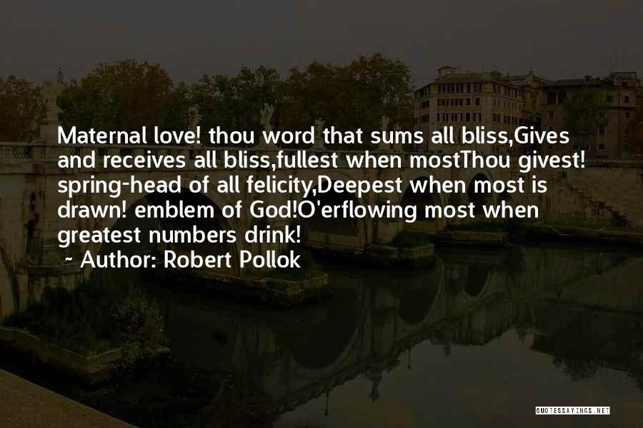 Robert Pollok Quotes 1626766