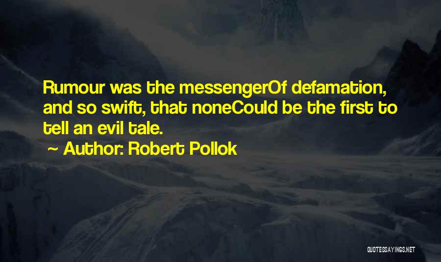 Robert Pollok Quotes 2233595