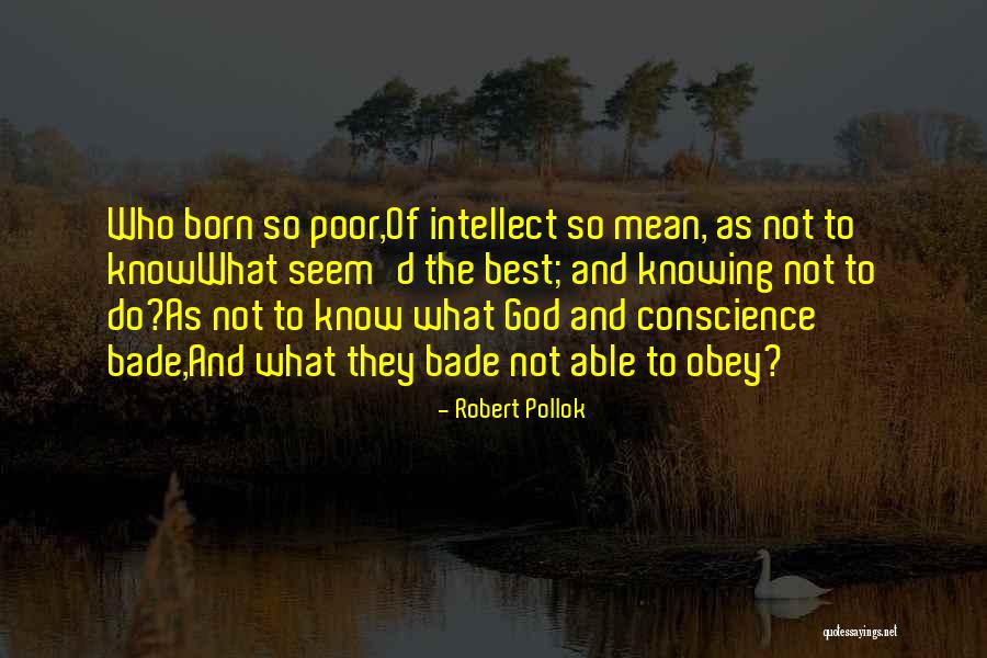 Robert Pollok Quotes 833805