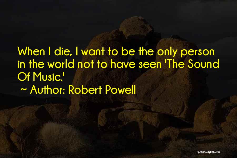 Robert Powell Quotes 1966260