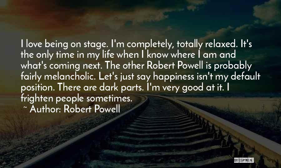 Robert Powell Quotes 2242295