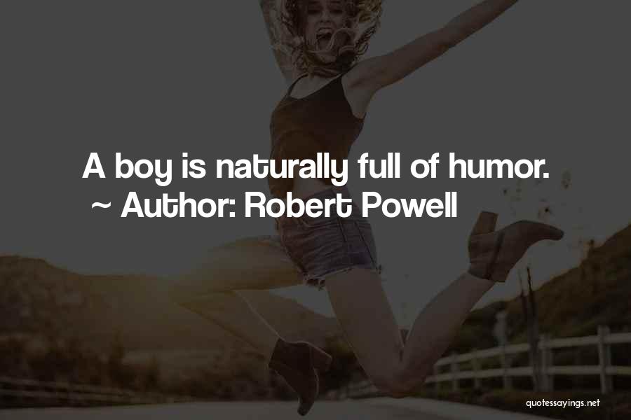 Robert Powell Quotes 587385