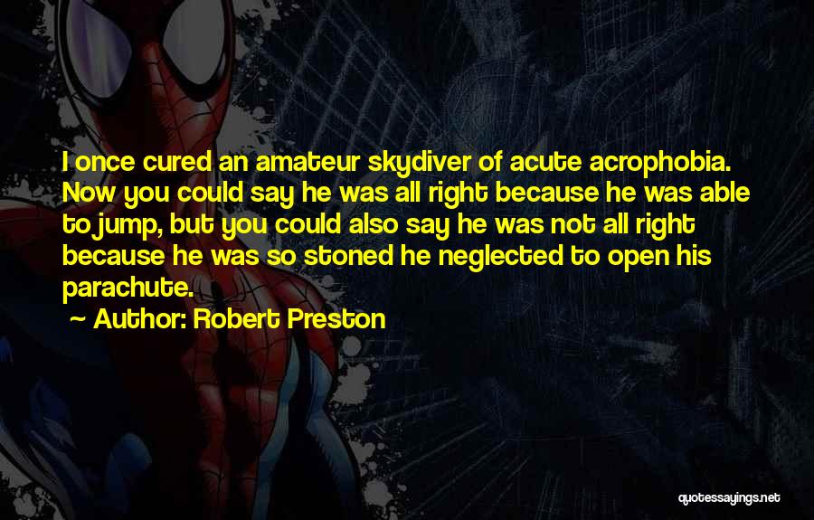 Robert Preston Quotes 1776212