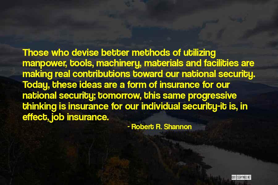 Robert R. Shannon Quotes 1085094 Robert R. Shannon Quotes 1085094
