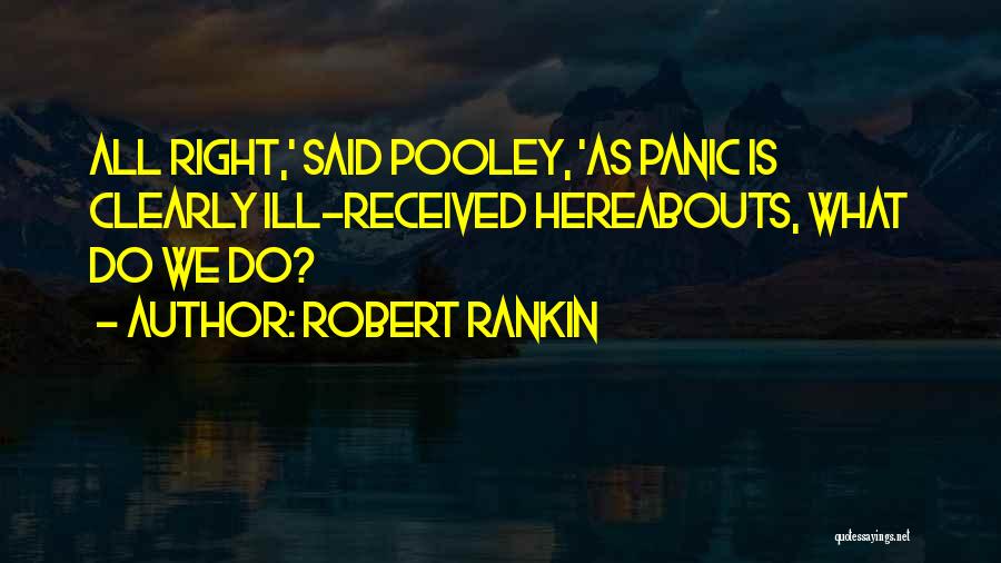 Robert Rankin Quotes 1010745