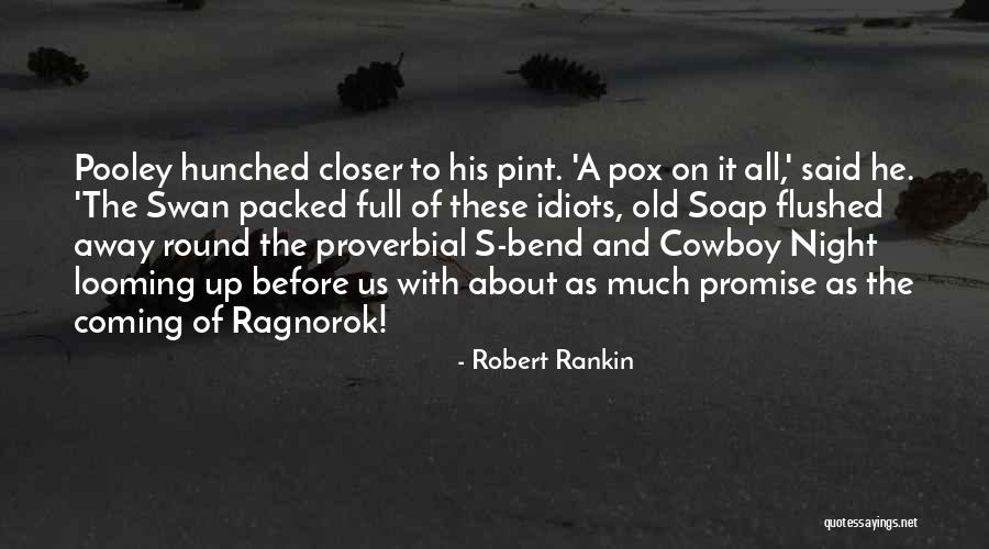 Robert Rankin Quotes 1360944