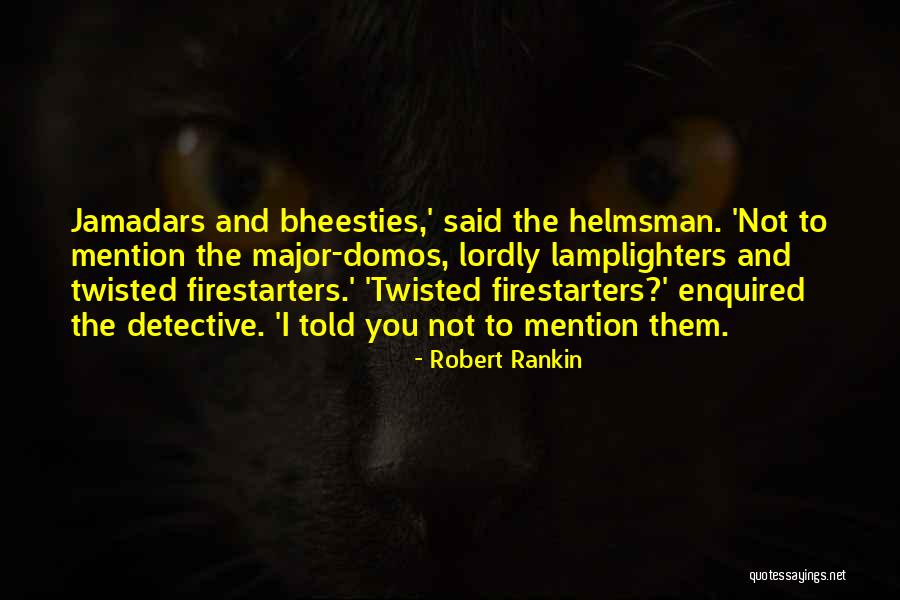 Robert Rankin Quotes 1497665