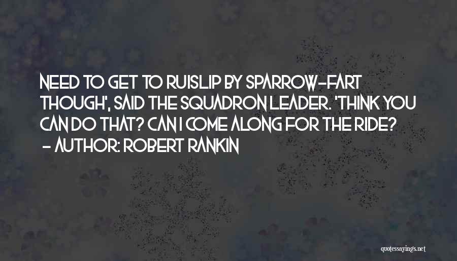 Robert Rankin Quotes 1549632