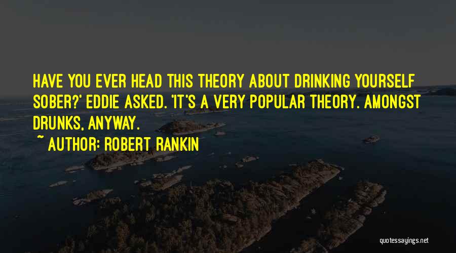 Robert Rankin Quotes 1636467